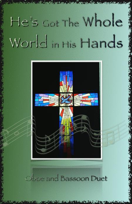 He Got The Whole World In His Hands Gospel Song For Oboe And Bassoon Duet Sheet Music