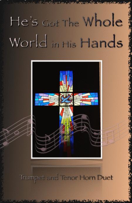 Free Sheet Music He Got The Whole World In His Hands Gospel Song For Trumpet And Tenor Horn Duet