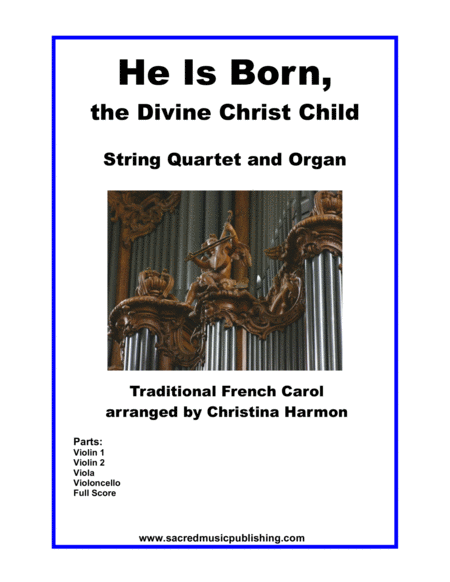 He Is Born String Quartet And Organ Sheet Music