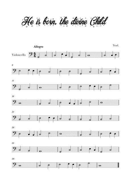 Free Sheet Music He Is Born The Divine Child For Cello