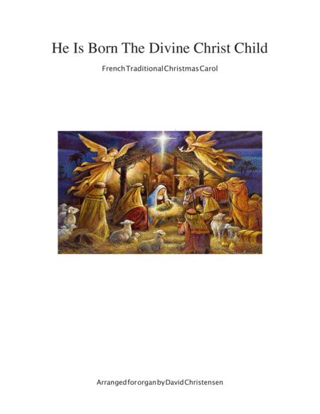 He Is Born The Divine Christ Child Sheet Music