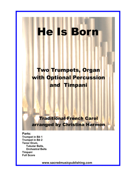 He Is Born Two Trumpets Organ Optional Percussion Timpani Sheet Music