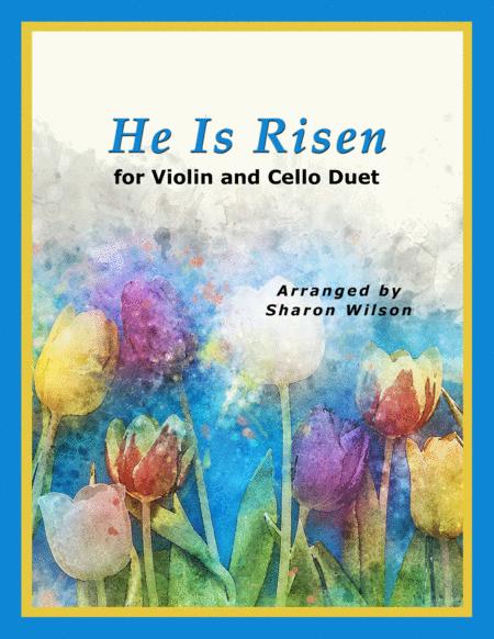 Free Sheet Music He Is Risen For String Duet Violin And Cello