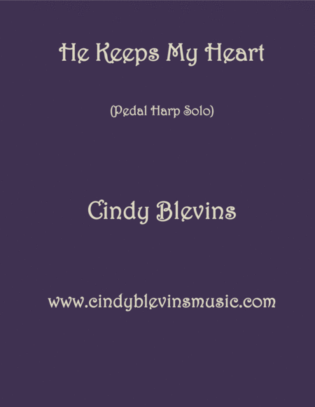 He Keeps My Heart Solo For Pedal Harp Sheet Music