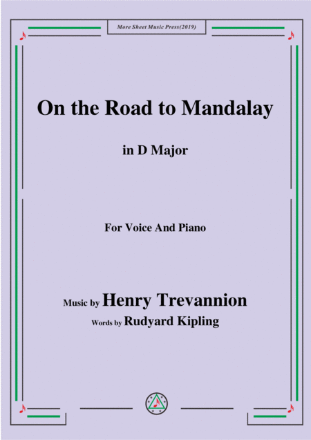 Free Sheet Music Henry Trevannion On The Road To Mandalay In D Major For Voice Piano