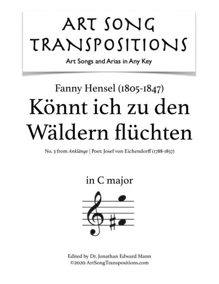 Free Sheet Music Hensel Knnt Ich Zu Den Wldern Flchten Transposed To C Major