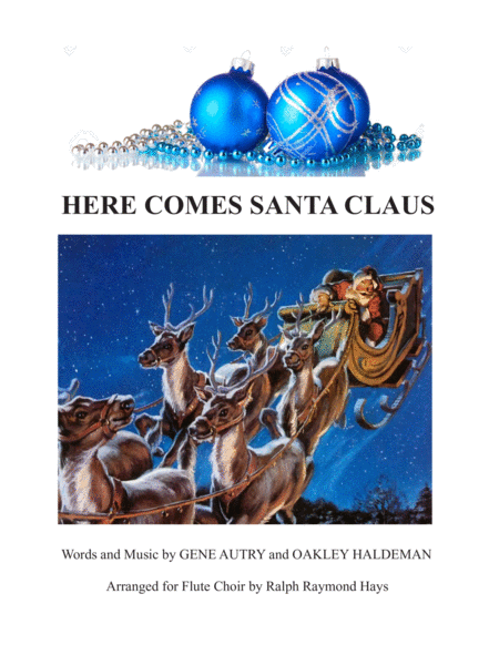 Free Sheet Music Here Comes Santa Claus For Flute Choir