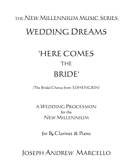 Here Comes The Bride For The New Millennium Clarinet Piano Sheet Music