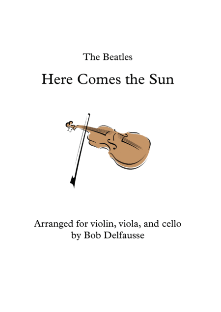 Free Sheet Music Here Comes The Sun For String Trio