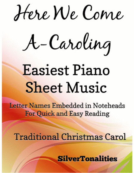 Here We Come A Caroling Easiest Piano Sheet Music Sheet Music