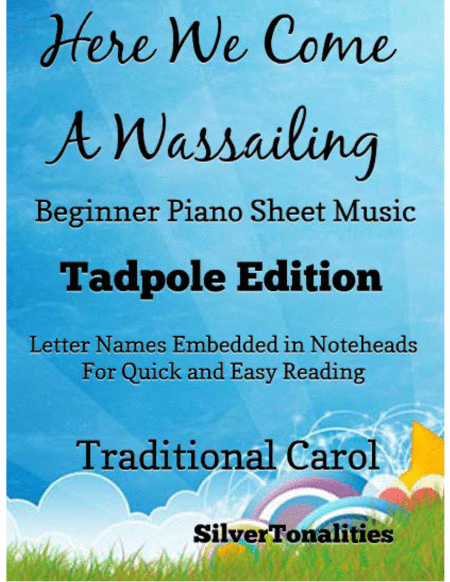 Here We Come A Wassailing Beginner Piano Sheet Music Tadpole Edition Sheet Music