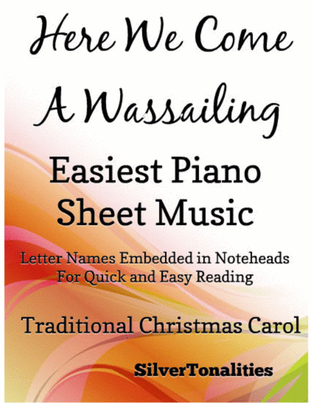 Here We Come A Wassailing Easiest Piano Sheet Music Sheet Music