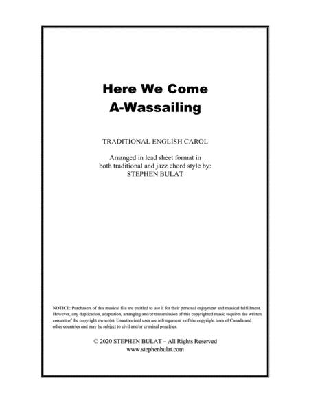 Here We Come A Wassailing Here We Come A Caroling Lead Sheet Arranged In Traditional And Jazz Style Key Of E Sheet Music