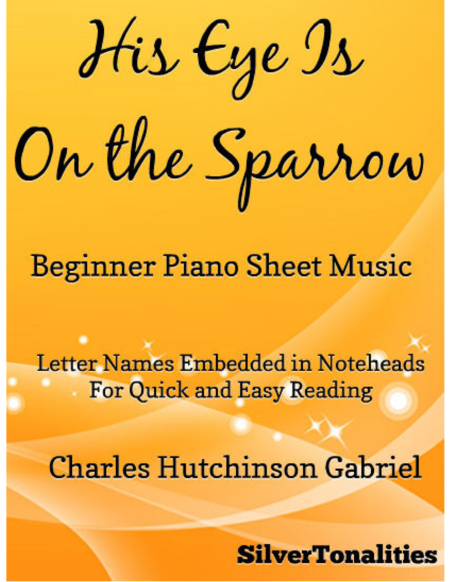 His Eye Is On The Sparrow Easy Piano Sheet Music Sheet Music