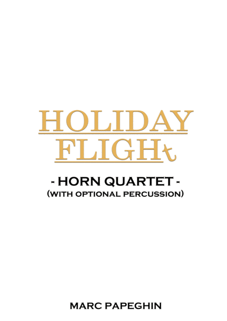 Free Sheet Music Holiday Flight From Home Alone French Horn Quartet