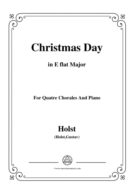 Holst Christmas Day In E Flat Major For Quatre Chorales Sheet Music