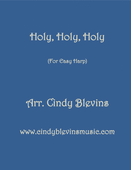 Free Sheet Music Holy Holy Holy Arranged For Easy Harp Lap Harp Friendly From My Book Easy Favorites Vol 1 Hymns