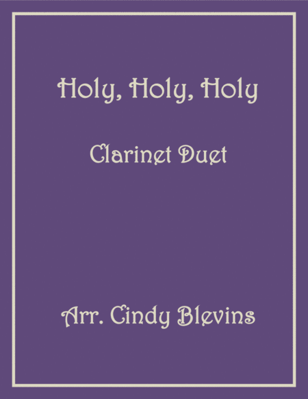 Holy Holy Holy For Clarinet Duet Sheet Music