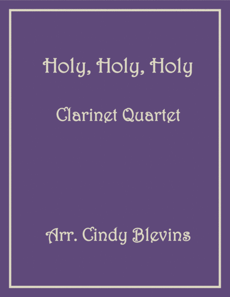 Free Sheet Music Holy Holy Holy For Clarinet Quartet