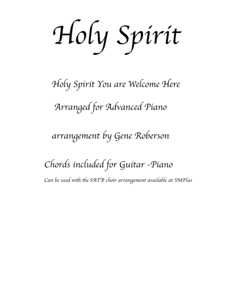 Holy Spirit You Are Welcome Here Piano Solo W Choir Sheet Music