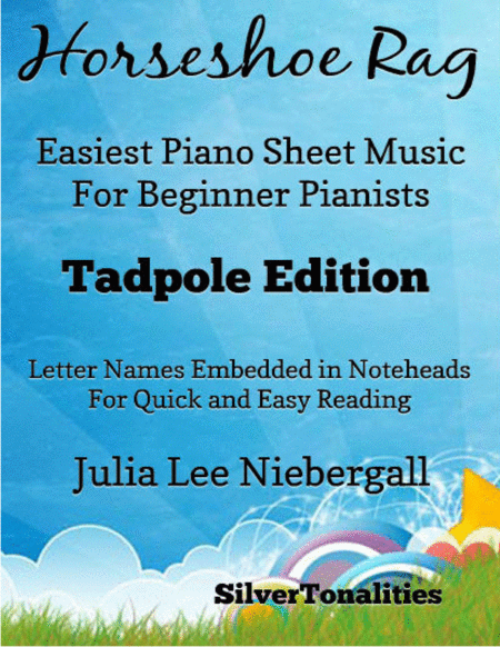 Horseshoe Rag Easiest Piano Sheet Music For Beginner Pianists Tadpole Edition Sheet Music