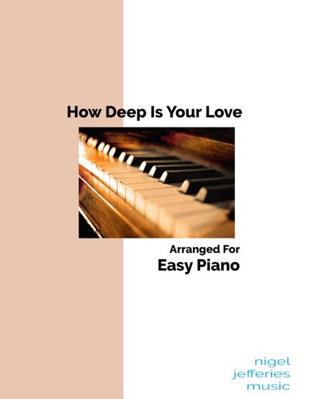 How Deep Is Your Love Arranged For Easy Intermediate Piano Sheet Music