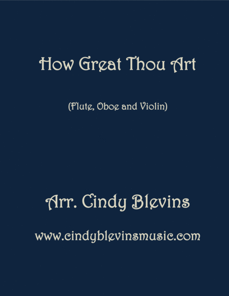 How Great Thou Art Arranged For Flute Oboe And Violin Sheet Music