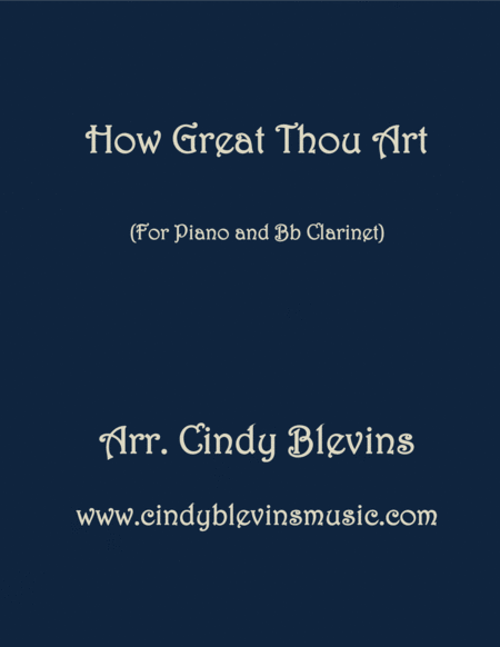 Free Sheet Music How Great Thou Art Arranged For Piano And Bb Clarinet