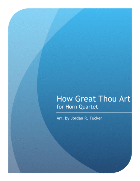 Free Sheet Music How Great Thou Art For Horn Quartet