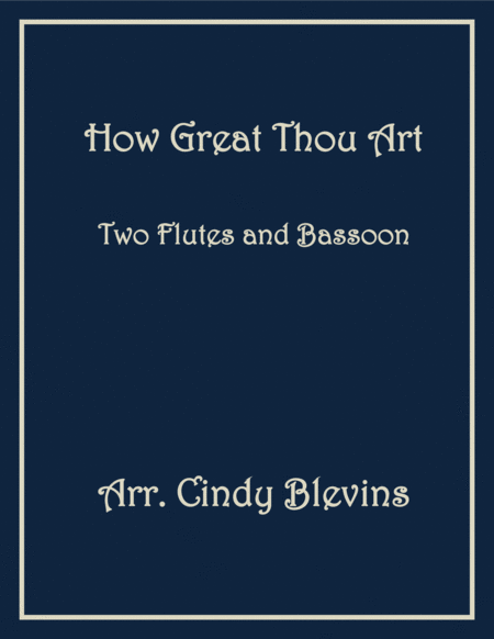 How Great Thou Art For Two Flutes And Bassoon Sheet Music