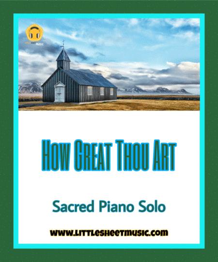 Free Sheet Music How Great Thou Art Sacred Piano Solo