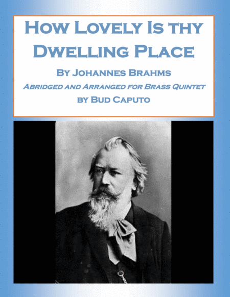 How Lovely Is Dwelling Place Abridged And Arranged For Brass Quintet Sheet Music