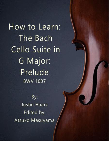 Free Sheet Music How To Learn The Bach Cello Suite In G Major Prelude