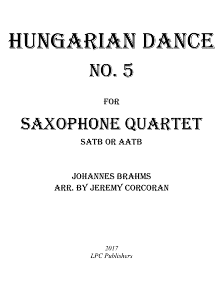 Hungarian Dance No 5 For Saxophone Quartet Satb Or Aatb Sheet Music