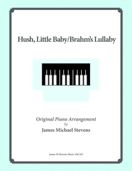 Hush Little Baby Brahms Lullaby Sheet Music