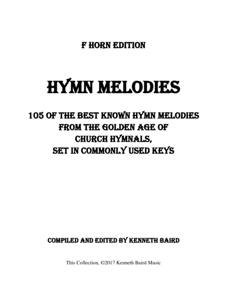 Hymn Melodies F Edition 105 Of The Best Known Hymn Melodies From The Golden Age Of Hymnals Set In Commonly Used Keys Sheet Music