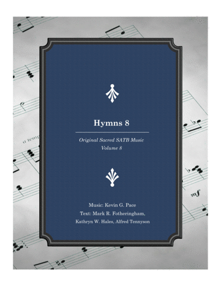 Hymns 8 Original Sacred Satb Music Volume 8 Sheet Music