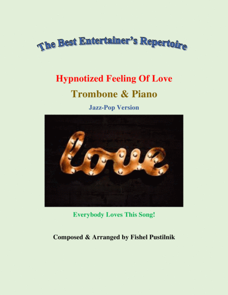 Free Sheet Music Hypnotized Feeling Of Love For Trombone And Piano Video