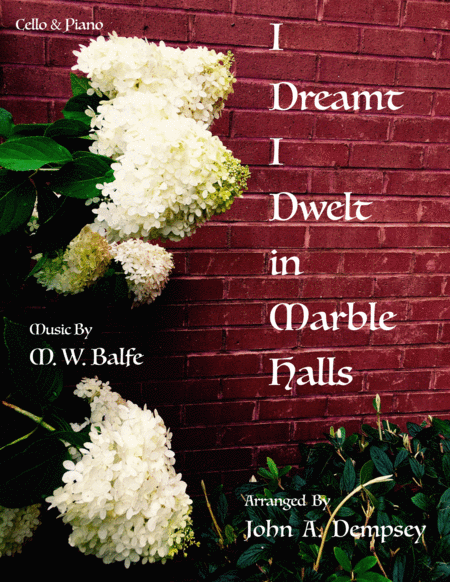 I Dreamt I Dwelt In Marble Halls Cello And Piano Sheet Music