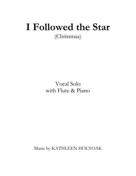 I Followed The Star Christmas Vocal Solo By Kathleen Holyoak Sheet Music