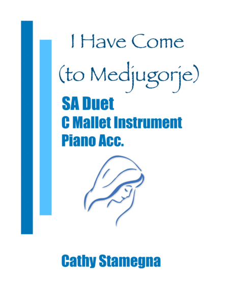 I Have Come To Medjugorje Sa Duet C Mallet Instrument Chords Piano Acc Sheet Music