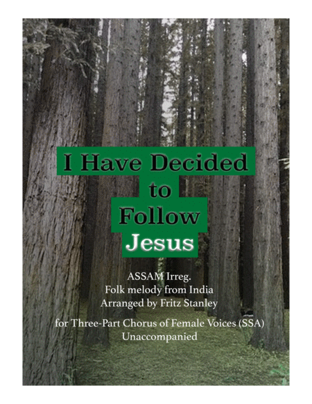 I Have Decided To Follow Jesus Ssa A Cappella Sheet Music