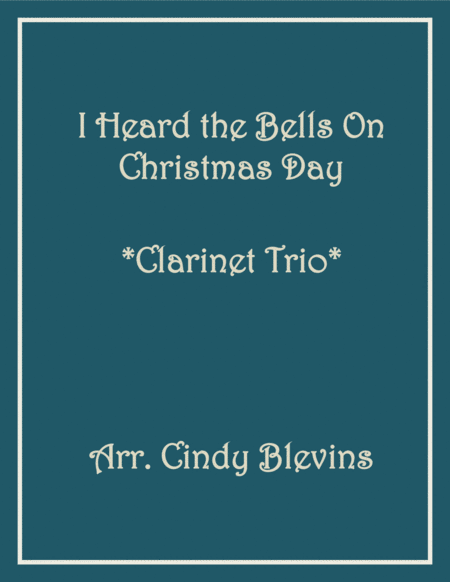 I Heard The Bells On Christmas Day For Clarinet Trio Sheet Music