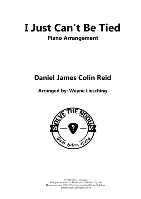 Free Sheet Music I Just Cant Be Tied Piano Arrangement