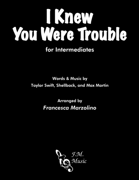 Free Sheet Music I Knew You Were Trouble For Intermediates