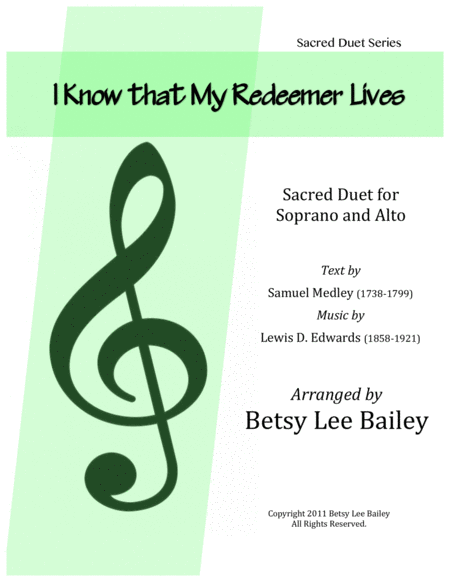 I Know That My Redeemer Lives Sacred Duet For Soprano And Alto With Piano Sheet Music