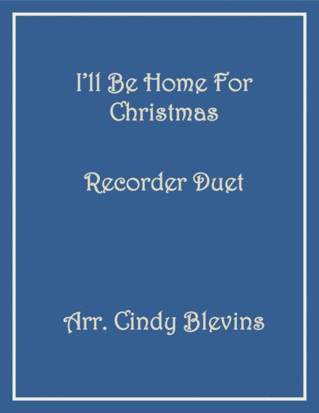 Free Sheet Music I Ll Be Home For Christmas Recorder Duet