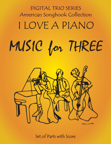 Free Sheet Music I Love A Piano For Piano Trio