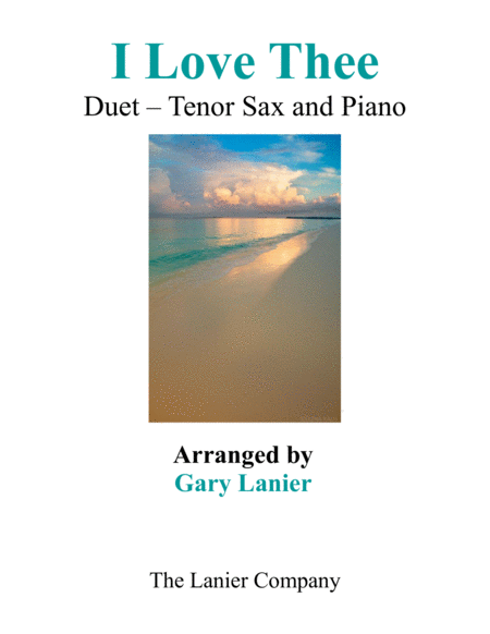 Free Sheet Music I Love Thee Duet Tenor Sax Piano With Parts