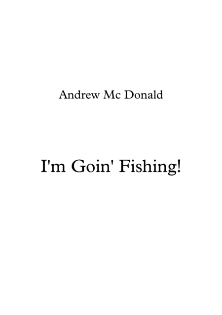 I M Goin Fishing Sheet Music